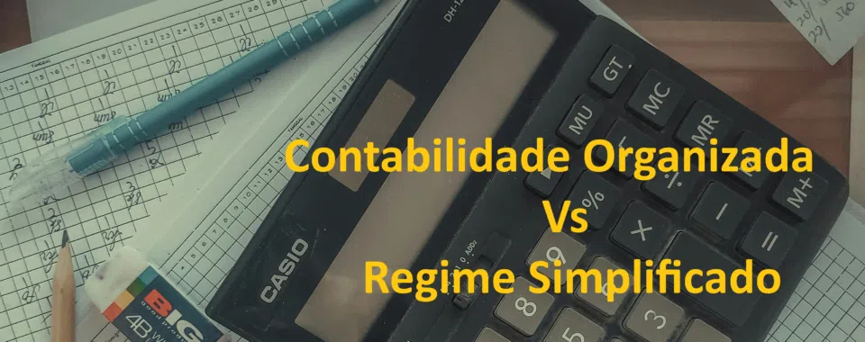 Contabilidade Organizada Vs Regime Simplificado