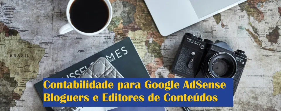Contabilidade para Google AdSense: Bloguers e Editores de Conteúdos