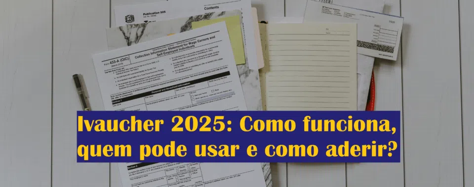 Ivaucher 2025: Como funciona, quem pode usar e como aderir?