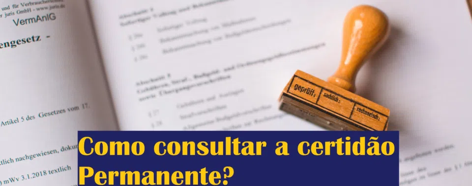 Como consultar certidão permanente?