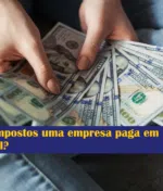 Quais impostos uma empresa paga em Portugal?