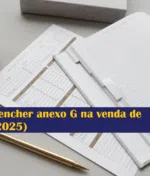 Anexo G na venda de imóvel: como preencher e pagar menos IRS (2026)