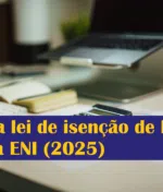 Nova lei de isenção de IVA para ENI (2025)