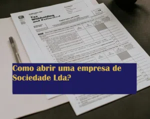 Como abrir uma empresa de Sociedade Lda?