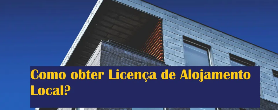 Como obter Licença de Alojamento Local?