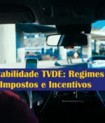 Contabilidade TVDE: Regimes de IVA, Impostos e Incentivos