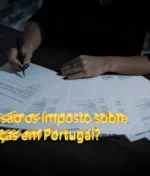 Impostos sobre heranças: Quem paga e que impostos surgem depois