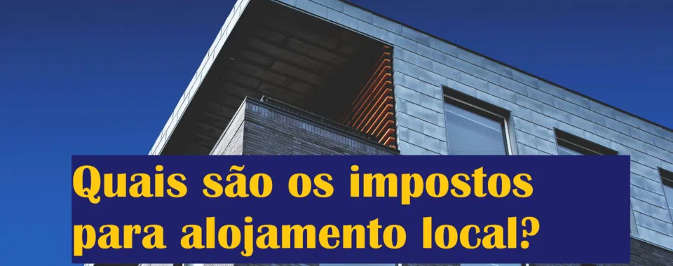 Quais são os impostos para alojamento local?
