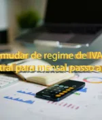 Como mudar de regime de IVA trimestral para mensal passo a passo