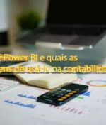 O que é Power BI e quais as vantagens de usá-lo na contabilidade?