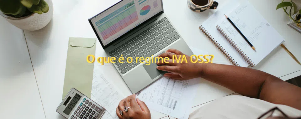 O que é o regime IVA OSS?