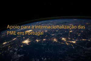 Apoio para a internacionalização das PME em Portugal