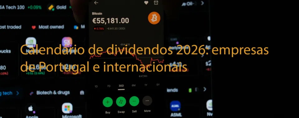 Calendário de dividendos 2026: empresas de Portugal e internacionais