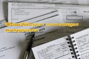 IES em 2026: prazo, quem entrega e como preencher