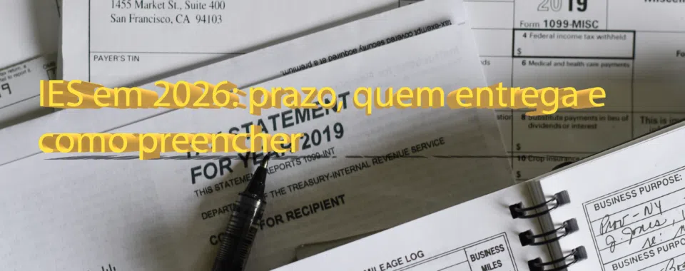 IES em 2026: prazo, quem entrega e como preencher