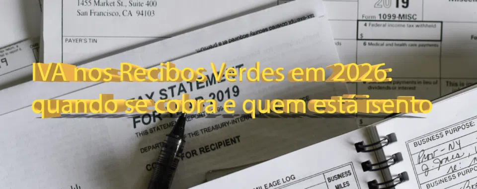 IVA nos Recibos Verdes em 2026: quando se cobra e quem está isento