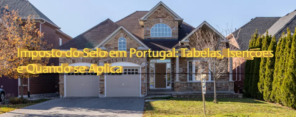 Imposto do Selo em Portugal: Tabelas, Isenções e Quando se Aplica
