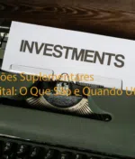 Prestações Suplementares de Capital: O Que São e Quando Utilizar