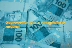 O que é o PPR e quais as vantagens fiscais em 2026?