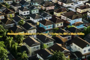 Permuta Imobiliária em Portugal: Tributação, IMT e Mais-Valias