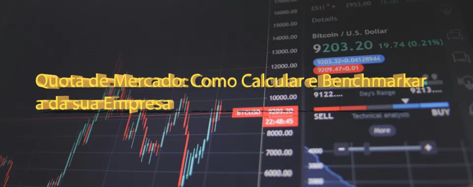 Quota de Mercado: Como Calcular e Benchmarkar a da sua Empresa