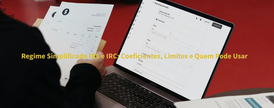 Regime Simplificado IRS e IRC: Coeficientes, Limites e Quem Pode Usar