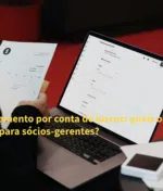 Adiantamento por conta de lucros: quais os riscos fiscais para sócios-gerentes?