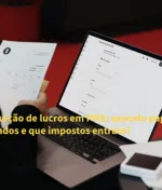 Distribuição de lucros em PME: quando pagar dividendos e que impostos entram?