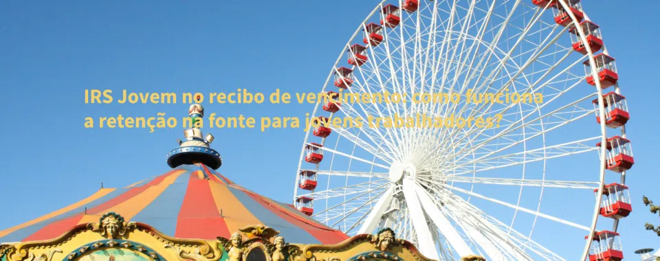 IRS Jovem no recibo de vencimento: como funciona a retenção na fonte para jovens trabalhadores?