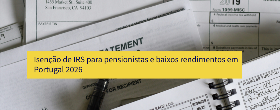 Isenção de IRS para pensionistas e baixos rendimentos em Portugal 2026