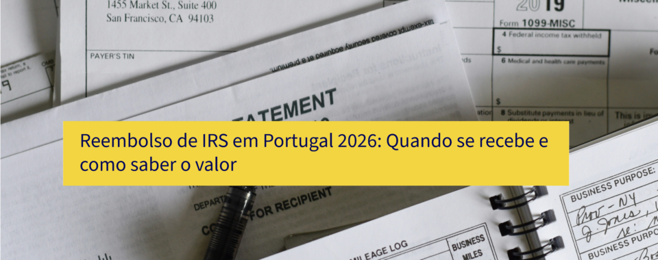 Reembolso de IRS em Portugal 2026: Quando se recebe e como saber o valor